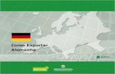 Como Exportar Alemanha - Fecomércio MG · 2014-07-30 · Alemanha SumÆrio ASPECTOS GERAIS 1. Geografia Localizaçªo e superfície Com uma superfície de aproximadamente 357.000