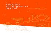GESTÃO DE IMPACTO SOCIAL€¦ · 3.1 Definir objetivos de impacto 15 3.2 Desenhar sistemas de monitorização, avaliação, aprendizagem e prestação de contas 16 3.3 Planificar