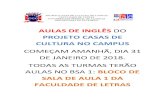 AULAS DE INGLÊS DO - Universidade Federal de Alagoas · 2018-02-28 · aulas de inglÊs do projeto casas de cultura no campus comeÇam amanhÃ, dia 31 de janeiro de 2018. todas as