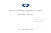 Manual de Procedimentos Administrativos para Projetos ... · Manual de Procedimentos Administrativos para Projetos Financiados Marina Moreira de Azevedo Trabalho de Projeto apresentado