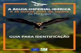 A ÁGUIA-IMPERIAL-IBÉRICA e as outras aves de rapina de ... · 5 A águia-imperial-ibérica (Aquila adalberti) é uma das aves de rapina mais ameaçadas da Europa e das mais raras