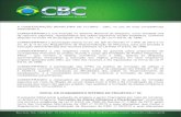 A CONFEDERAÇÃO BRASILEIRA DE CLUBES - CBC, no uso de … · que institui o Regulamento de Compras e Contratações da CBC e nº 03/2013 e suas alterações, que institui o Cadastro