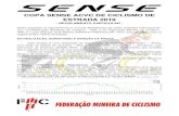 COPA SENSE ACVC DE CICLISMO DE ESTRADA 2019 · UCI, Confederação Brasileira de Ciclismo - CBC e da Federação Mineira de Ciclismo - FMC e o que dispuser este REGULAMENTO PARTICULAR.