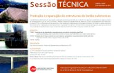 Sessão TÉCNICA - LNEC · 2017-11-28 · Sessão TÉCNICA Proteção e reparação de estruturas de betão submersas A problemática relacionada com a proteção e reparação de