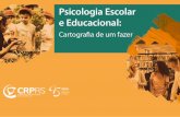 Psicologia escolar e educacional - :: CRPRS · Psicologia Escolar e Educacional, em linguagem breve e pontual, voltado para a sociedade em geral e para a comunidade educativa, podendo