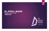 3D AFRICA MAKER - essat-gabes.com · Préambule • 3D_AFRICA_MAKER est un concept initié par NETINFO, école Africaine de 3D, et co-développé avec l’Association Tunisienne des