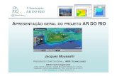 Jacques MOUSSAFIR - Apresentacao do projeto AR DO RIO MOUSSAFIR - Apresentacao do pr… · APRESENTAÇÃO GERAL DO PROJETO AR DO RIO ARIA Technologies SA 8-10, rue de la Ferme –