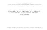 Estado e Cinema no Brasil - CELACC USPcelacc.eca.usp.br/sites/default/files/media/tcc/... · Filmes, a empresa ampliou sua hegemonia para o mercado de cinema nacional. Entre os anos