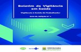 Boletim da Vigilância em Saúde - Belo Horizonte · A Vigilância em Saúde do Trabalhador (VISAT) é um dos componentes do Sistema Nacional de Vigilância em Saúde, direcionada