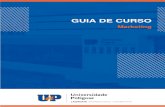 GUIA DE CURSO - UnP · garantia de sua perenidade e sustentabilidade, principalmente na ... os processos logísticos, além dos conceitos de ponto de venda como merchandising, percepção