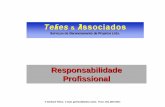 Responsabilidade Profissional€¦ · © 2005 3PTA, Tekes & Associados, e-mail: comercial@tekes.name, Fone: (71) 3367.0611– Slide 4 INTRODUÇÃO Responsabilidade Profissional na