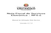 Nota Fiscal de Serviços Eletrônica NFS-enfpaulistana.prefeitura.sp.gov.br/cidadao/informacoes... · 2.1.3. TESTE DE ENVIO DE LOTE DE RPS O uso desta interface é opcional. A interface
