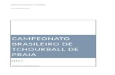 campeonato brasileiro de tchoukball de praia€¦ · Web viewÉ com satisfação que convidamos equipes e atletas das categorias, adulta e M40, para o CAMPEONATO BRASILEIRO DE TCHOUKBALL