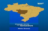 Mato Grossorepositorio.ipea.gov.br/.../1/situacao_social_matogrosso.pdfMato Grosso, estado pertencente à região Centro-Oeste do Brasil, possui cerca de 3 milhões de habitantes,