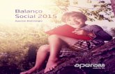 Balanço Social 2015 - Aperam BioEnergiaaperambioenergia.com.br/wp-content/uploads/2016/06/...Este Balanço Social é um relato de todo trabalho que a Aperam BioEnergia realizou junto