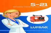 LO1 Cartilha Ventilador-S21 15x21cmlumiarsaude.com.br/MANUALPDF/s21.pdf · 2017. 8. 23. · Vontade: como fonte de energia renovadora e capaz de ajudar os pacientes a superarem as