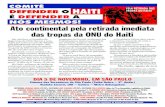 COMITÊ DEFENDER O HAITI TROPAS DO HAITI! É DEFENDER A€¦ · Comitê Defender o Haiti é defender a nós mesmos! Contato: foratropashaiti@uol.com.br. Em 25 de agosto de 2011 uma