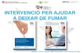 INTERVENCIÓ PER AJUDAR A DEIXAR DE FUMAR - papsf.cat · 2018. 2. 26. · AJUDA FARMACOLÒGICA Blog Antoni Serra Abella (referent xarxa PAPSF): Preu dels tractaments . TERÀPIA SUBSTITUTIVA