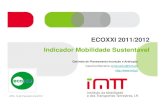 ECOXXI 2011/2012 Indicador Mobilidade Sustentável€¦ · B3 – % Escolas acessíveis 0,25 0,25 0,25 1,50 B4 – % Ruas com acessibilidade para todos (Km) B5 – % Praias acessíveis