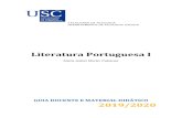 GUIA DOCENTE pdf 2019-2020 literatura portuguesa 1 · este módulo pertencem também outras duas literaturas não produzidas nos séculos XX e XXI: Literatura Portuguesa II e Literatura