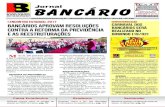 confraternização bANCários aprovam resoluções carnaval dos ... · contra a reforma da previdência e as reestruturações M ais de 200 bancários partici-param do I Encontro