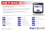 INTRÍNSECAMENTE SEGURO E INTELIGENTEmynexustalklatam.com/wp-content/uploads/2018/11/NT-IS740-2-S.pdf · INTELIGENTE El IS740.2 es un poderoso Smartphone intrínsecamente seguro certificado