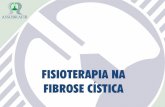 FISIOTERAPIA NA FIBROSE CÍSTICA - ASSOBRAFIR€¦ · Standards of Care and Good Clinical Practice for the Physiotherapy Management of Cystic Fibrosis, 2017 . FIBROSE CÍSTICA E EXERCÍCIO