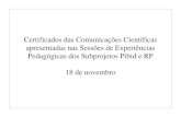 Certificados das Comunicações Científicas …eventos.ufrrj.br/sipibid-siresp/files/2020/07/...UNIVERSIDADE FEDERAL RURAL DO RIO DE JANEIRO PRÓ-REITORIA DE GRADUAÇÃO CERTIFICADO
