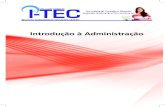 Introdução à Administração - ITEC · 2019. 5. 1. · e-Tec Brasil Sumário Palavra do professor-autor Apresentação da disciplina 11 Projeto instrucional 13 Aula 1 – Fundamentação