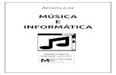 Música e Informática - apostilamarcelomelloweb.net/mmmusicainformatica_apostila.pdf · Apostila de Música e Informática (2014) Apresentação e sumário 2 APRESENTAÇÃO Dadas