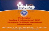 Psychological Coaching & Holomentoring ISOR Formação e ... · Psychological Coaching & Holomentoring® ISOR® é uma atividade de formação e certificação internacional inédita