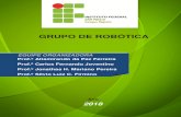 GRUPO DE ROBÓTICA 2018...Instituto Federal de São Paulo – Campus Registro GRUPO DE ROBÓTICA 2 diretos de todos os Estados Brasileiros com mais de 3000 equipes competindo na modalidade