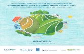 RELATÓRIO · Ipam Instituto de Pesquisa Ambiental da Amazônia Seminário Internacional Oportunidades de Negócios para uma Economia Rural Sustentável: a contribuição das florestas