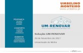UMBELINO MONTEIRO PCS - Construção Sustentável · 2019. 1. 28. · Projetista: CM Barcelos Construtor: Construções António Monteiro SA Objetivo: Reabilitar o telhado Cumprir