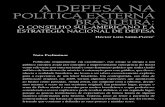 A DEFESA NA POLÍTICA EXTERNA BRASILEIRA · ESTRATÉGIA NACIONAL DE DEFESA Nota Preliminar Publicado originalmente em castelhano2, este artigo se dirigia a um público europeu ávido
