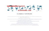 CABO-VERDE · 2020. 8. 14. · Cabo Verde vai avançar nos próximos dias com o isolamento domiciliar para pessoas infetadas com o novo coronavírus, mas será apenas para quem reunir