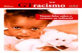 Vamos falar sobre o racismo na infância?crianca.mppr.mp.br/arquivos/File/publi/mppe/gt_racismo_mppe_37.pdf · nas notícias de maus-tratos na infância. O racismo na infân-cia precisa