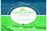 SUINOCULTURA · Produtor Rural e do Cooperativismo. – Brasília : MAPA, 2016. 100 p. ISBN 978-85-7991-100-2 1. Suinocultura. 2. Sustentabilidade. I. Secretaria de Mobilidade Social,