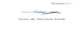 Guia do Service Desk - Amazon S3€¦ · distintos, tais como: e-mail, carta, carta-circular ou o website da Galgo S.A. (). CRISE: Indisponibilidade com período estimado para solução