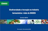 Biodiversidade e Inovação na indústria farmacêutica: visão ... · Biodiversidade e inovação Desafios para o Futuro Agenda. Desenvolvimento regional Desenvolver as diversas