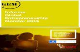 Informe Global Entrepreneuship Monitor 2013€¦ · La primera es un instrumento de coinversión con business angels y VCs que se dirige a proyectos empresariales de alto potencial,