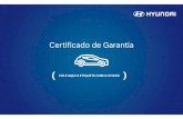 Certificado PASSEIO - Hyundai CERTIFICADO DE GARANTIA O presente Certificado de Garantia Hyundai aplica-se