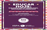 EDUCAR HOJE - ISPAcie.ispa.pt/ficheiros/areas_utilizador/user23/xivcoloquiointernaciona... · Bullying e qualidade de interações familiares na perspectiva de estudantes brasileiros