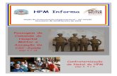 HPM Informa - PMMG€¦ · O novo Diretor Geral do HPM ressaltou em seu discurso a competência técnica do corpo clínico e de apoio administrativo do hospital, o que reflete nos
