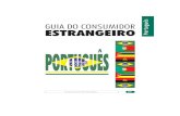 GUIA DO CONSUMIDOR ESTRANGEIRO PortuguŒs PORTUGU˚S€¦ · Este guia baseia-se na Lei n” 8.078, de 11 de setembro de 1990, conhecida como Código de Defesa do Consumidor, que