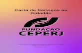 Carta de Serviços ao Cidadãoarquivos.proderj.rj.gov.br/sefaz_ceperj_imagens/Admin/Uploads/cart… · é uma ferramenta de grande importância para reforçar a parceria com o cidadão