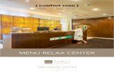 MENU RELAX CENTER - NAU Hotelsnauhotels.com/hoteles/portugal/NAU/MENU_A4_SPA_RELAX...Using the energy heritage of volcanic stones, this massage is performed with black basalt stones