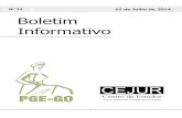 Nº 14 Boletim Informativo - Goiás · Informativo t Nº 14 07 de Julho de 2014. Sumário 1 ESPECIAL.....3 2 CLIPPING PGE ...