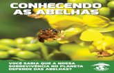 CONHECENDO AS ABELHAS - De Olho na Água€¦ · coletar recursos florais para usá-los na alimentação, como o pólen e o néctar, e também para a construção dos seus ninhos,
