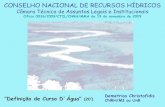 CONSELHO NACIONAL DE RECURSOS HÍDRICOSwbonanca.com.br/wp-content/uploads/2015/06/CNRH... · Aporte de nutrientes de solos.Rios aportam sedimentos ricos em nutrientes para deltas